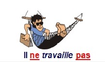 Il ne travaille pas